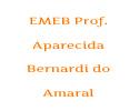 EMEB Prof. Aparecida Bernardi do Amaral